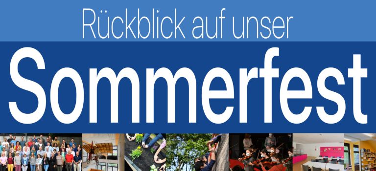 Rück­blick auf unser Sommerfest